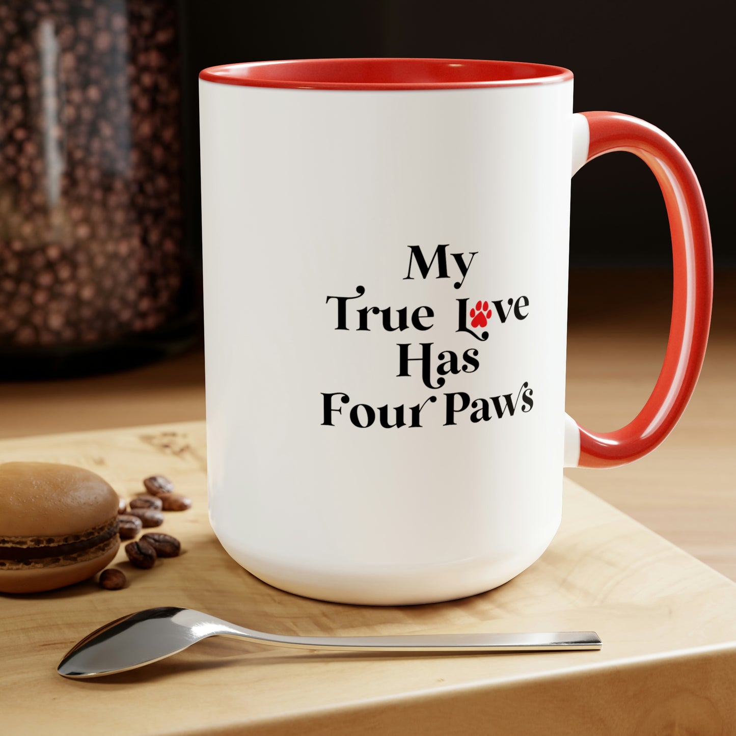 My True Love Has Four Paws Pet Lover Red-Tone Coffee Mug, 15oz