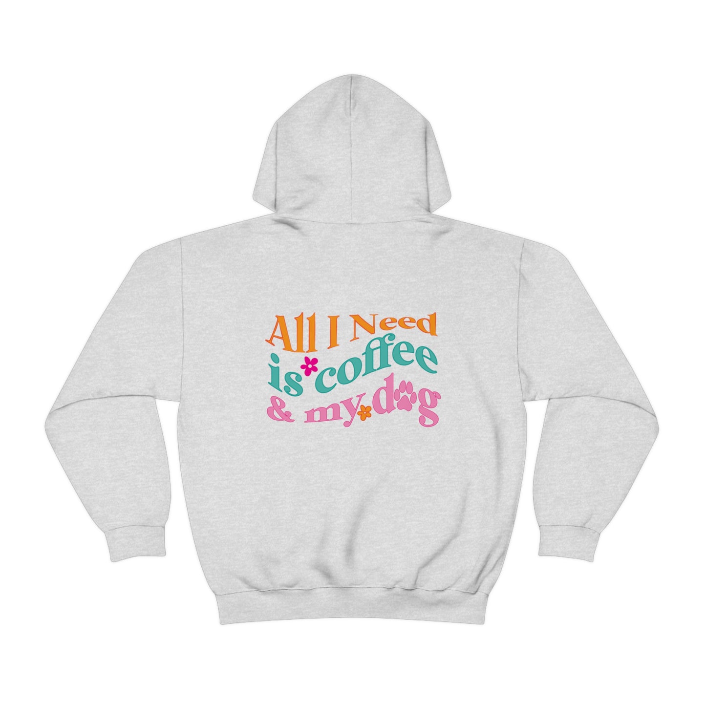 All I need is coffee and my dog Unisex Heavy Blend Hooded Sweatshirt