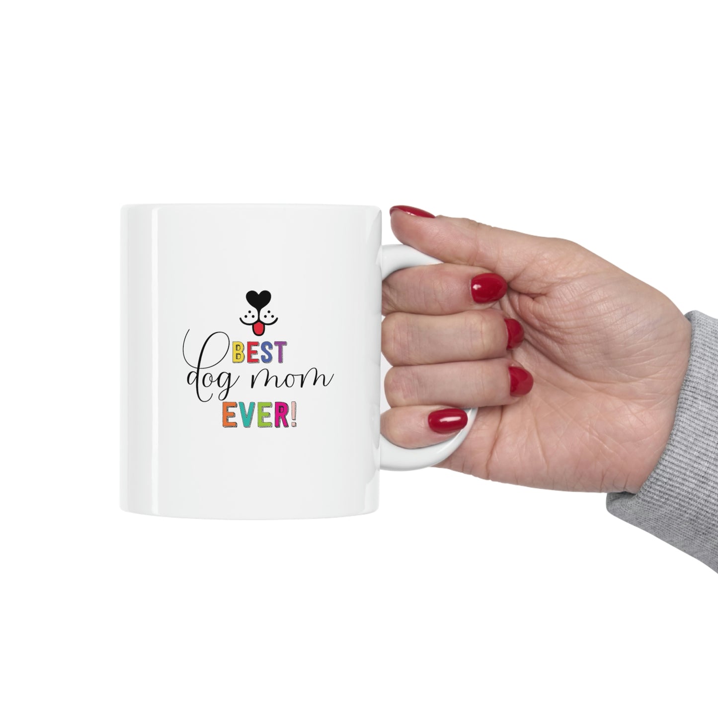 Best Dog Mom Ceramic Mug 11oz