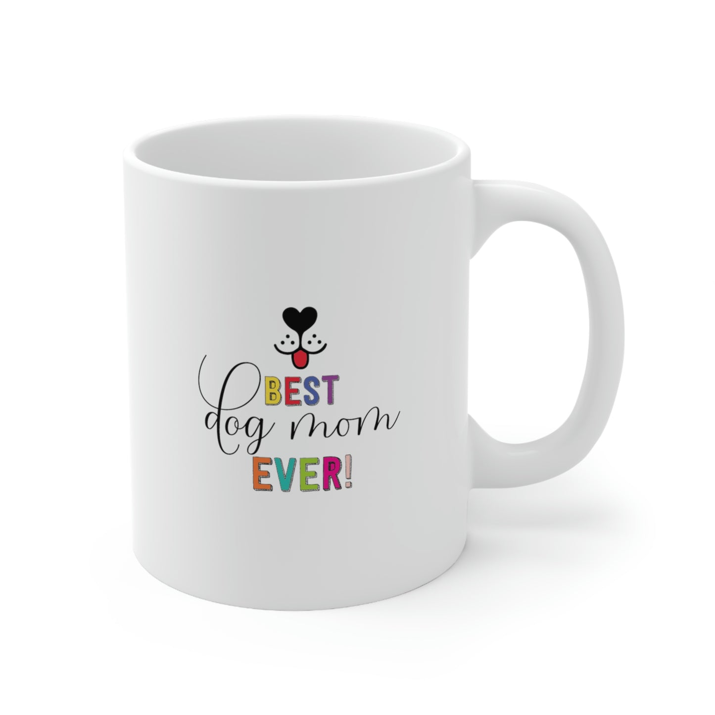 Best Dog Mom Ceramic Mug 11oz